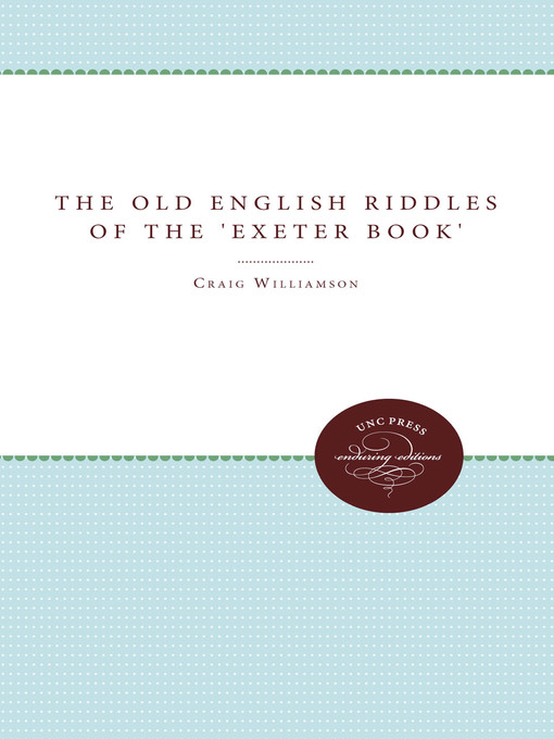 Title details for The Old English Riddles of the 'Exeter Book' by Craig Williamson - Available